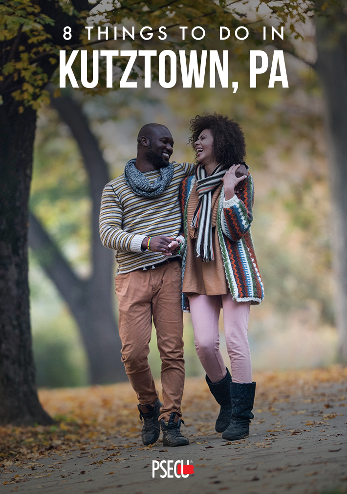 8 Things to Do in Kutztown PA PSECU