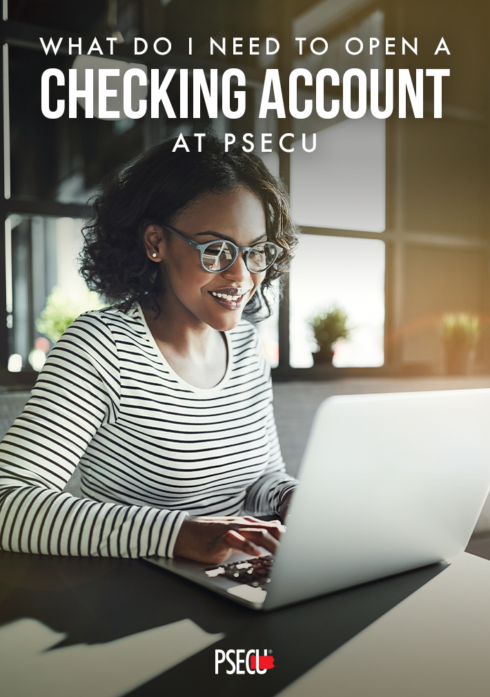 open a checking account at PSECU