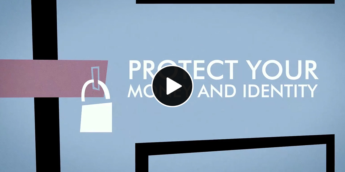 Protect Your Money and Identity