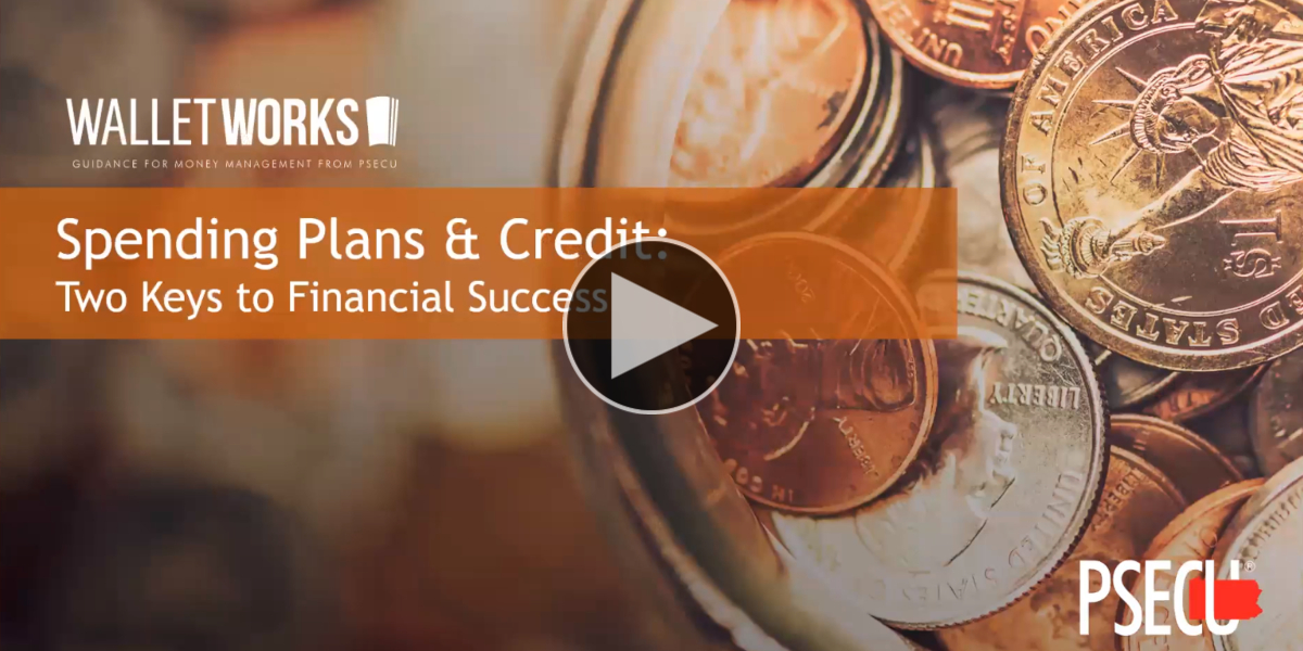 Spending Plans & Credit: Two Keys to Financial Success