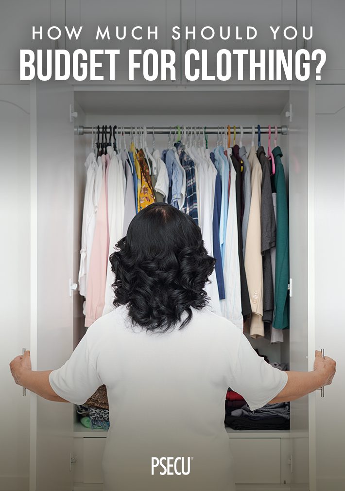 How Much Should Your Clothing Budget Be? PSECU